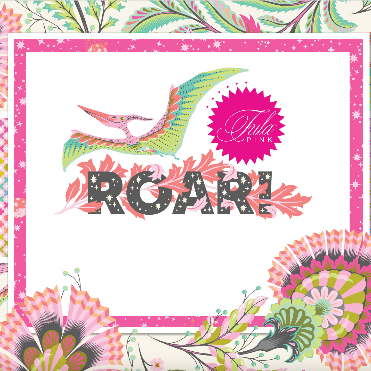 Roar by Tula Pink