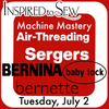 Airthreading Serger Mastery July 2nd @9AM