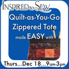 Quilt as You Go Zippered Tote: December 18th @9am
