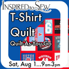 Quilt-As-You-Go T-Shirt Quilt: August 1 @ 9AM