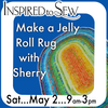 Make a Jelly Roll Rug: May 2nd @ 9AM