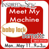 Master My Machine-Bernette or BabyLock: May 11th @ 9AM