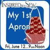 My 1st Apron: June 12th @ 9AM