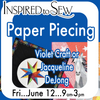 Paper Piecing with Violet Craft or Jacqueline DeJong: June 12th @ 9AM