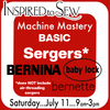 Machine Mastery- Serger Basic Models: July 11th @ 9AM