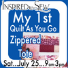 Quilt As You Go Zippered Totes: July 25th @ 9AM