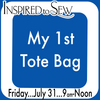My 1st Tote Bag: July 31st @ 9AM
