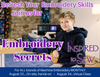 Embroidery Secrets August In-Person: August 22 @ 9AM