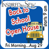 Back to Sewing Open House-August 29th @9AM