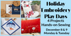 Holiday Embroidery Play Day December 8th & 9th @9am