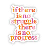 "If There Is No Struggle…" Sticker