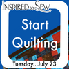 Let's Start Quilting Workshop July 23rd @9AM