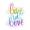 Love is Love Rainbow Sticker