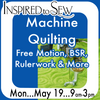 Machine Quilting Free Motion,Rulerwork, BSR Quilting May 19th @9am