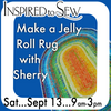 Make a Jelly Roll Rug - September 13th @9am