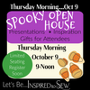 Spooky Open House-October 9th @ 9:00 am