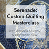 Serenade Custom-Quilting Masterclass Blue Colorway with Amanda Murphy & OESD