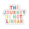 "The Journey Is Not Linear" Multi Sticker