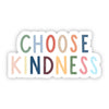 Choose Kindness Multi Sticker