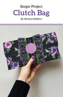 Cutting Edge Serger Project Clutch Bag Pattern Inspired to Sew