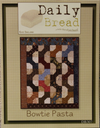 Daily Bread: Bowtie Pasta