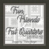 Fun, Friends & Fat Quarters Book by Primitive Gatherings