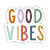 Good Vibes Multi Sticker