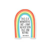 Maya Angelou Wonderful Day Rainbow Vinyl Sticker