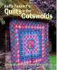 Quilts in the Cotswolds by Kaffe Fassett