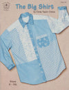 The Big Shirt Pattern by Cindy Taylor Oates